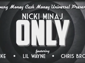 Only-Nicki Minaj feat. Drake, Lil Wayne & Chris Brown